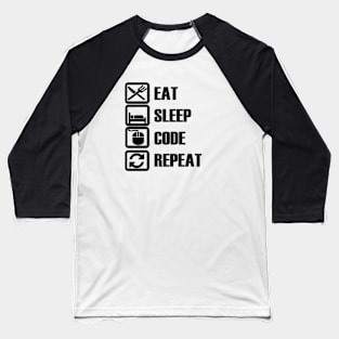 Eat Sleep Code Repeat T-Shirt Customizable Programmer Tee Geek Coding Lifestyle Shirt with Name Option Baseball T-Shirt